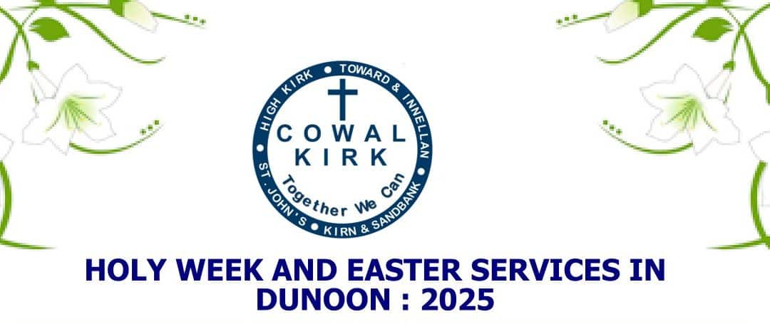 Easter Week Services in Dunoon and Toward 2025
